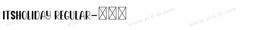 ItsHoliday regular字体转换
